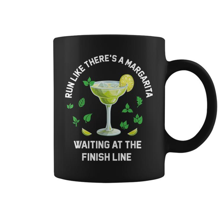 Run Like There's A Margarita Waiting At The Finish Line Coffee Mug