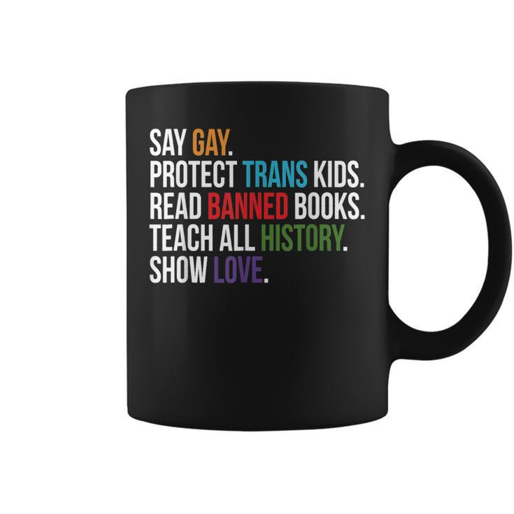 Say Gay Protect Trans Kids Read Banned Books Lgbt Pride  Coffee Mug