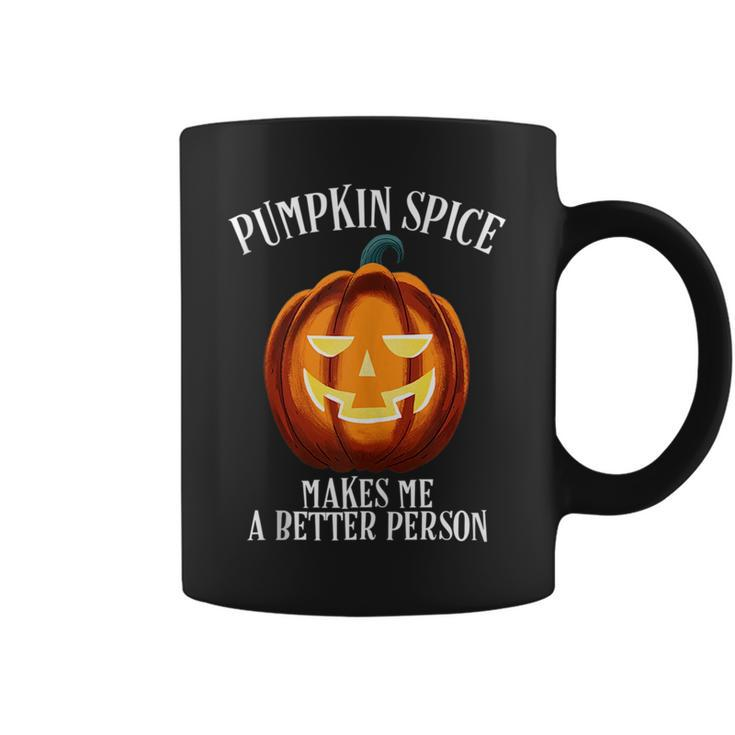 Scary Jack-O-Lantern Pumpkin Spice Makes Me A Better Person  Coffee Mug