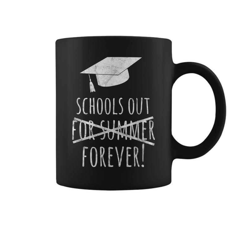 Schools Out Forever Graduation Laston Day Of School Coffee Mug