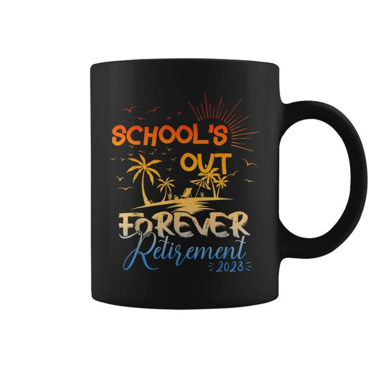 Schools Out Forever Retired Teacher Retirement 2023  Coffee Mug