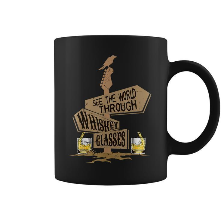 See The World Through Whiskey Glasses Coffee Mug