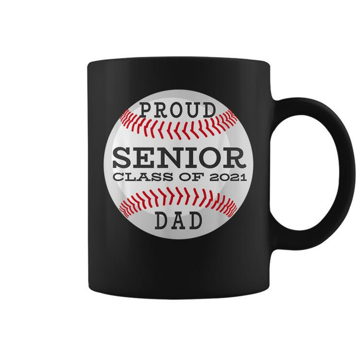 Senior Baseball Player Dad Class Of 2021  Gift For Mens Coffee Mug