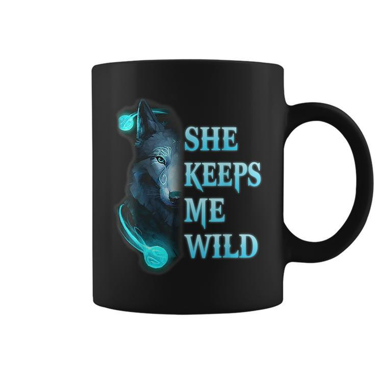 She Keeps Me Wild - He Keeps Me Safe Couple Wolves  Coffee Mug