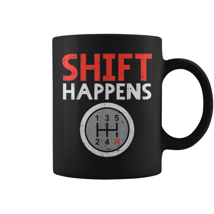Shift Happens Funny Car Gear Pun Race Driver Racing Gift Driver Funny Gifts Coffee Mug