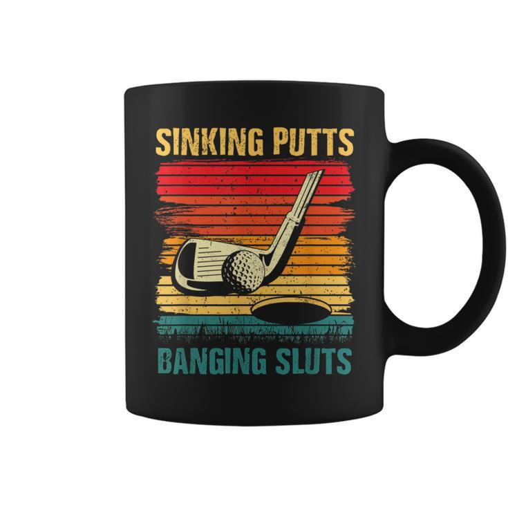 Sinking Putts Banging-Sluts Golf Player Coach Vintage Sport  Coffee Mug