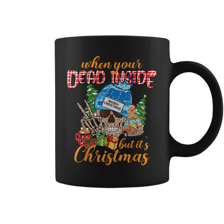 Skull When Youre Dead Inside But Its The Holiday Season Coffee Mug
