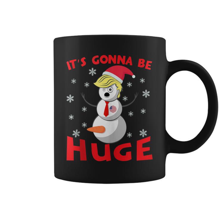 Snowman Donald Trump Gonna Be Huge Ugly Christmas Sweater Coffee Mug