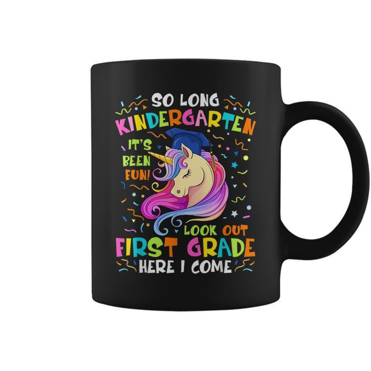 So Long Kindergarten Look Out 1St Grade Here I Come Unicorn  Coffee Mug