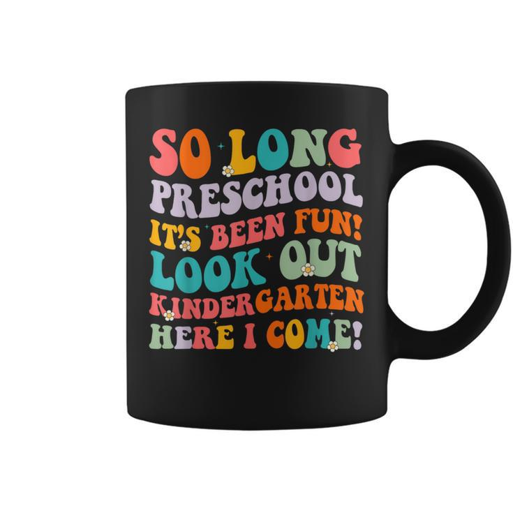 So Long Preschool Kindergarten Here I Come Graduation Kids  Coffee Mug