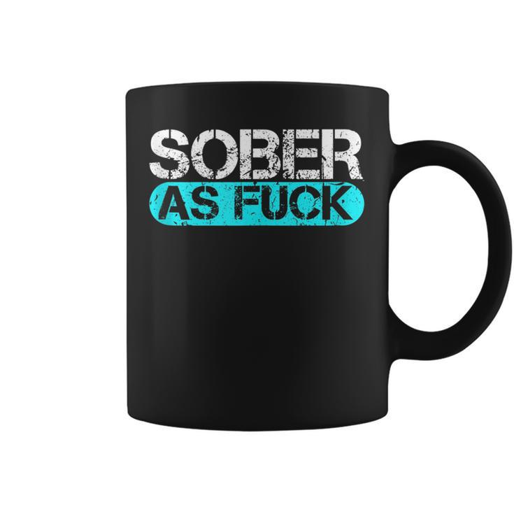 Sober As Fuck Sobriety Alcohol Drugs Rehab Addiction Support  Coffee Mug