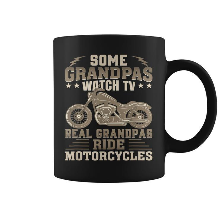 Some Grandpas Watch Tv Real Grandpas Ride Motorcycles Gift For Mens Coffee Mug