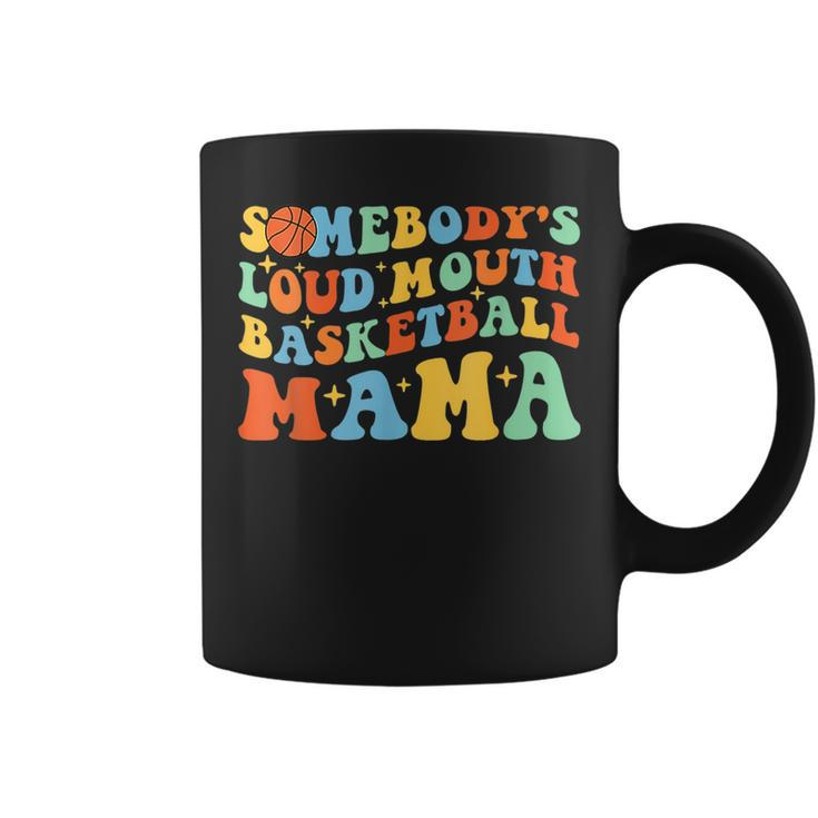 Somebodys Loud Mouth Basketball Mama Ball Mom Quotes Groovy  Gifts For Mom Funny Gifts Coffee Mug