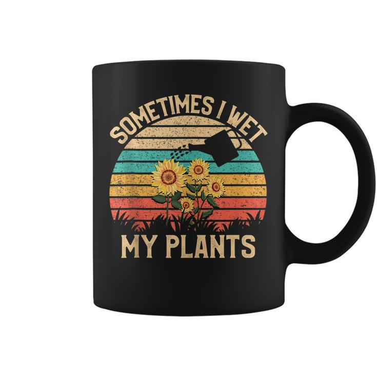 Sometimes I Wet My Plants  Vintage Sunflower Gardening  Gardening Funny Gifts Coffee Mug