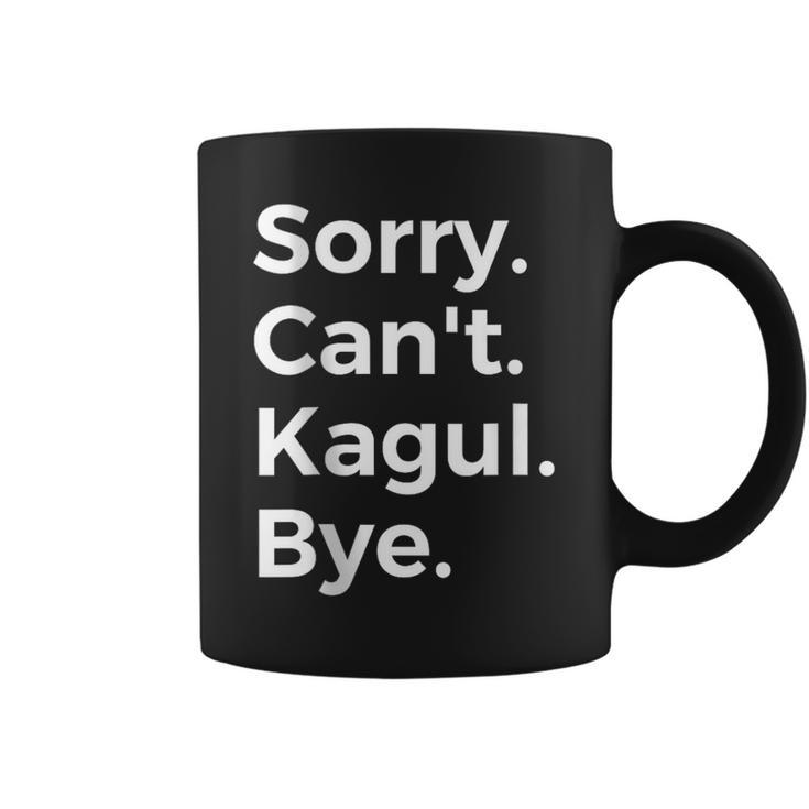 Sorry Can't Kagul Bye Musical Instrument Music Musical Coffee Mug