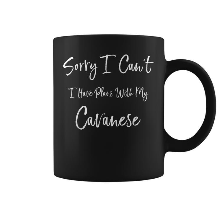 Sorry I Can't I Have Plans With My Cavanese Dog Coffee Mug