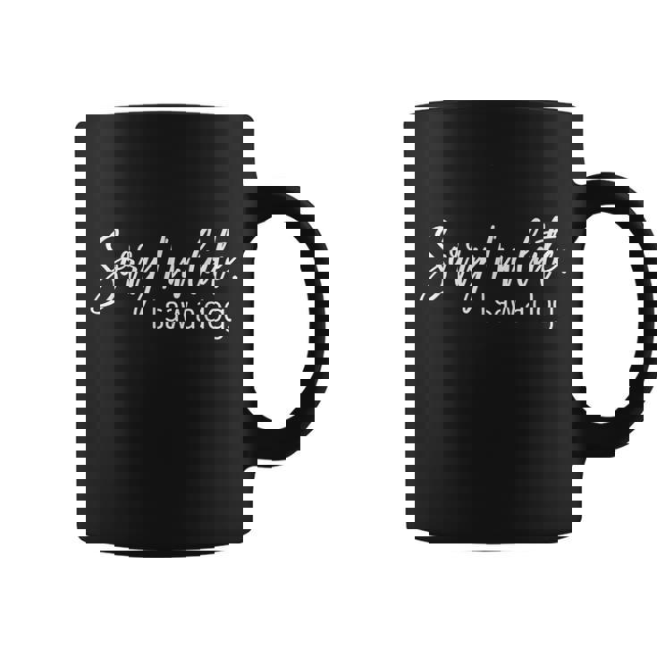 Sorry I'm Late I Saw A Dog Sarcastic Sayings Coffee Mug