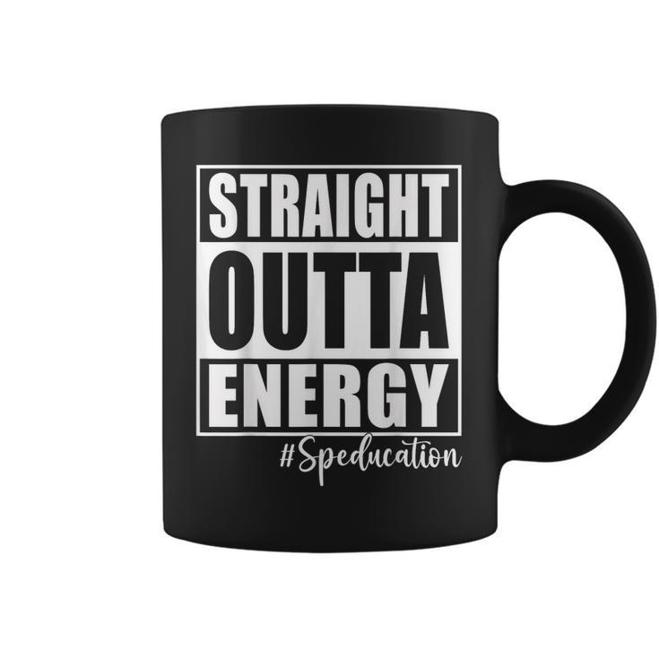 Special Education Teacher Straight Outta Energy Teachers Coffee Mug