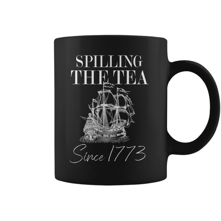 Spilling The Tea Since 1773  Patriotic 4Th Of July Men  Coffee Mug
