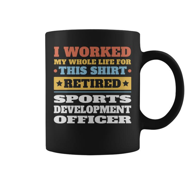Sports Development Officer Retired Retirement Coffee Mug