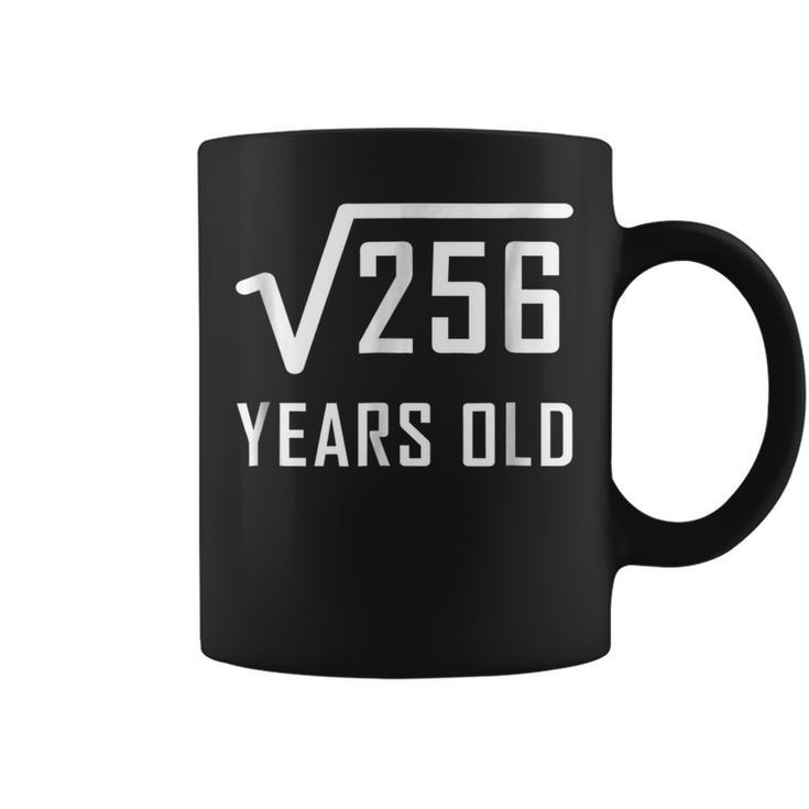 Square Root Of 256 16 Years Old 16Th Birthday Coffee Mug