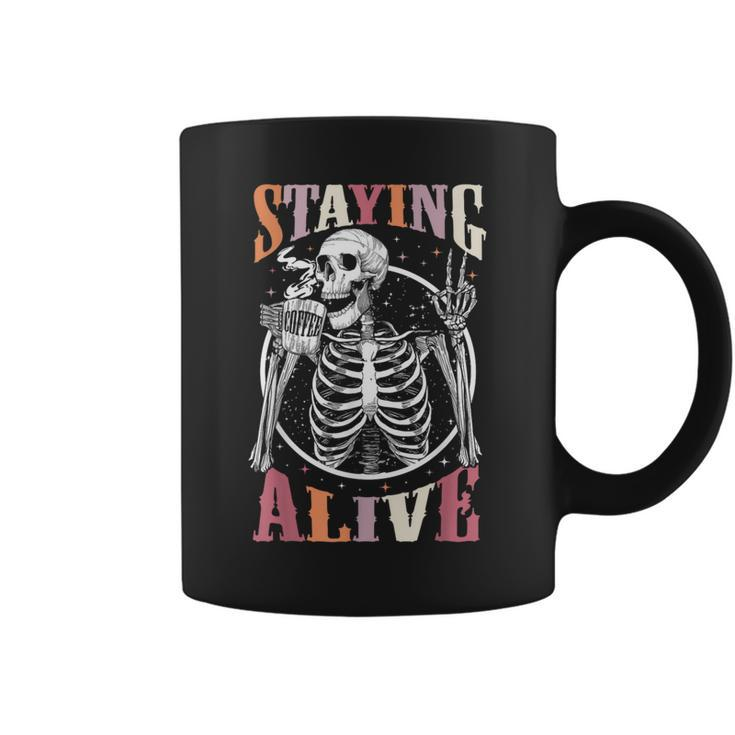 Staying Alive Skeleton Drinking Coffee Lover Halloween Coffee Mug