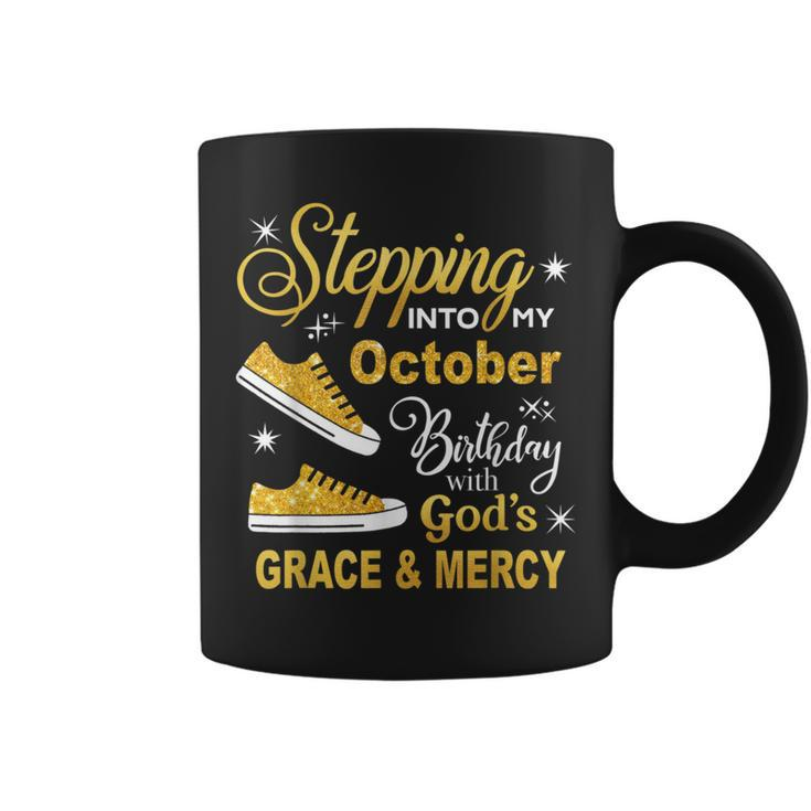 Stepping Into My October Birthday With God's Grace & Mercy Coffee Mug