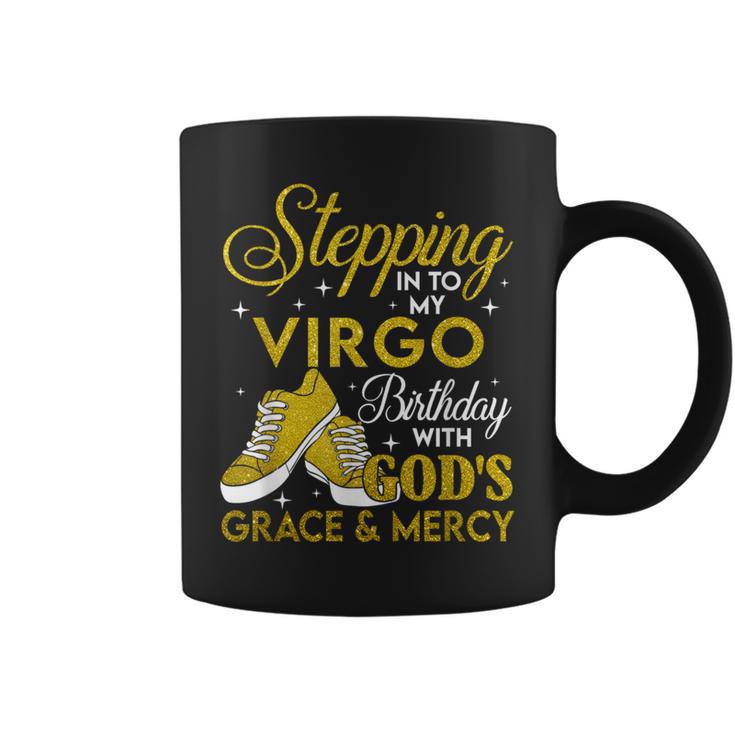 Stepping Into My Virgo Birthday With Gods Grace And Mercy Coffee Mug