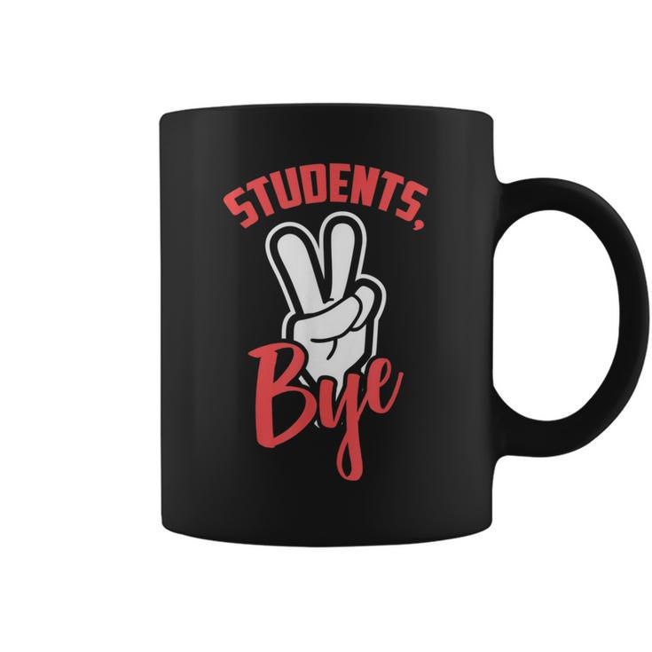 Students Bye  Last Day Of School Graduation 2019 Coffee Mug