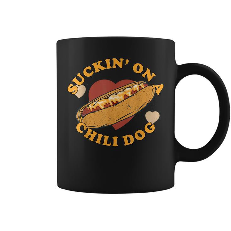 Suckin On A Chili Dog Foodie Funny Coffee Mug