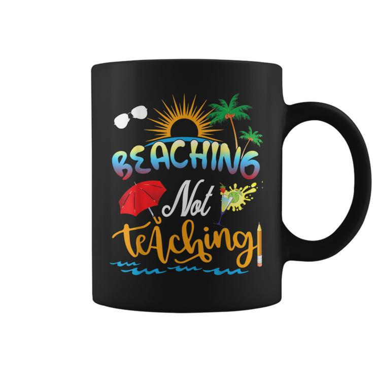 Summer Vacation Teacher  Beaching Not Teaching Coffee Mug