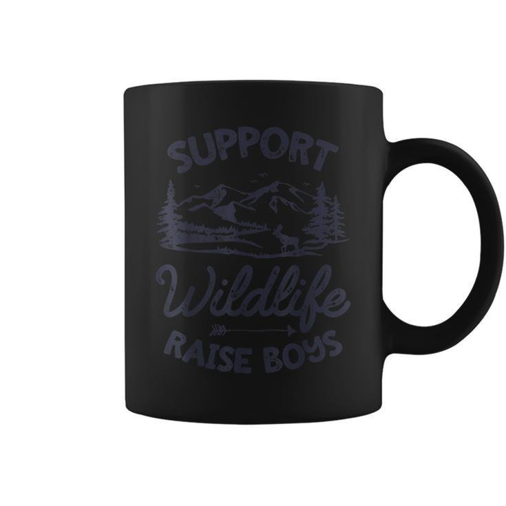 Support Wildlife Raise Boys T  Mom Dad Mother Parents  Gifts For Mom Funny Gifts Coffee Mug