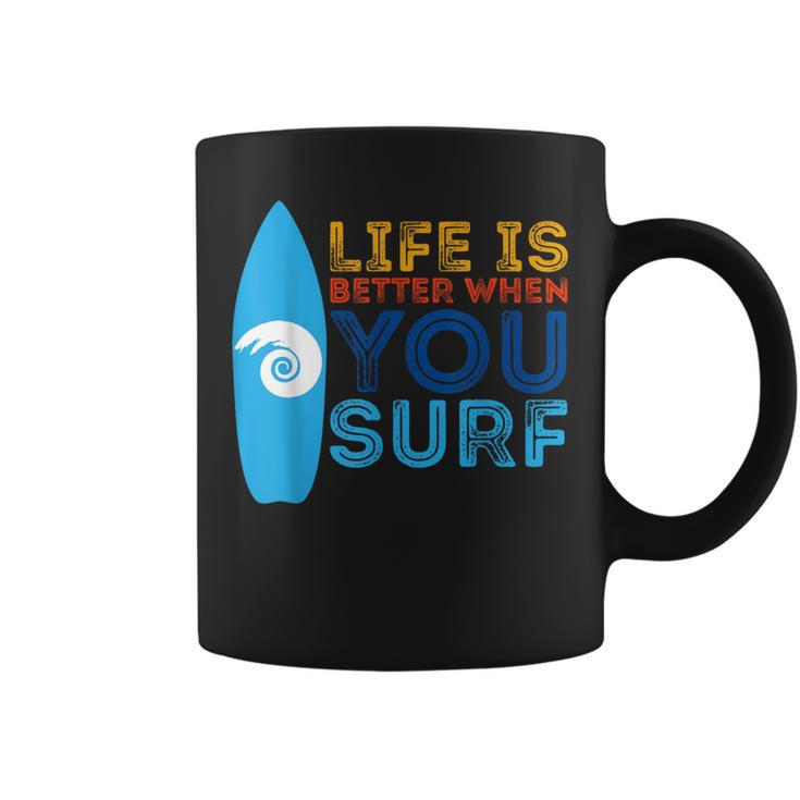Surfing Life Is Better When U Surf Surfer Coffee Mug