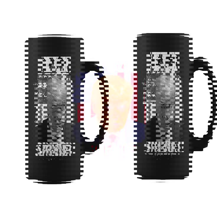 Never Surrender Trump Usa Flag 2024 Coffee Mug