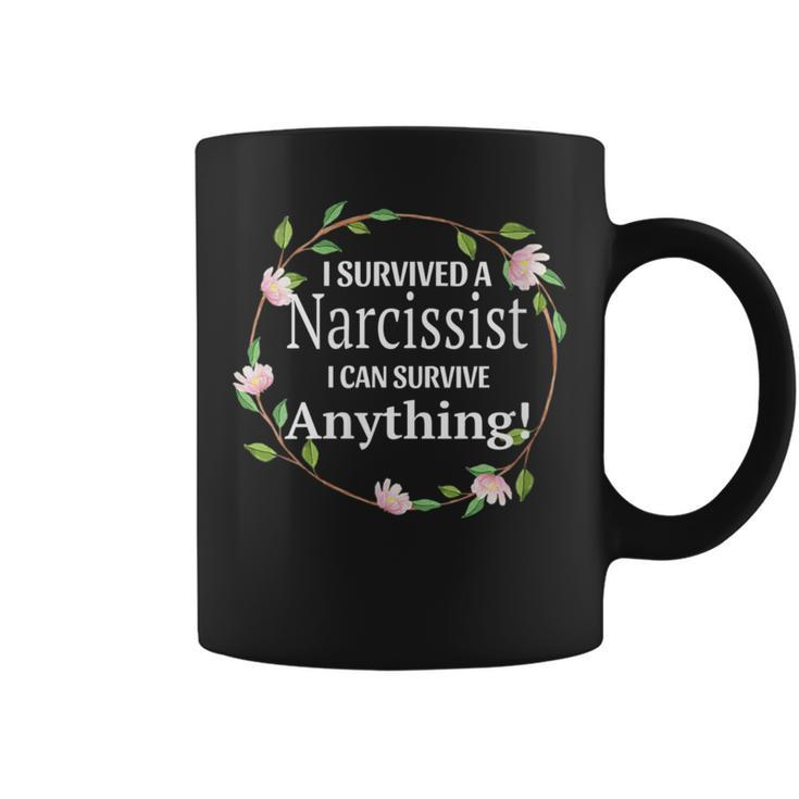 I Survived A Narcissist I Can Survive Anything Coffee Mug