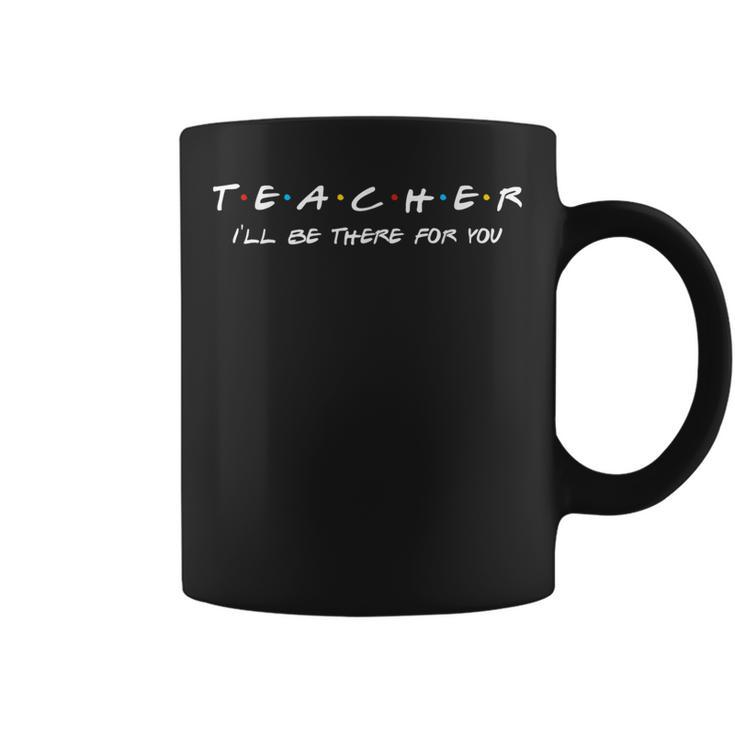 Teacher Friends  For Teachers Coffee Mug