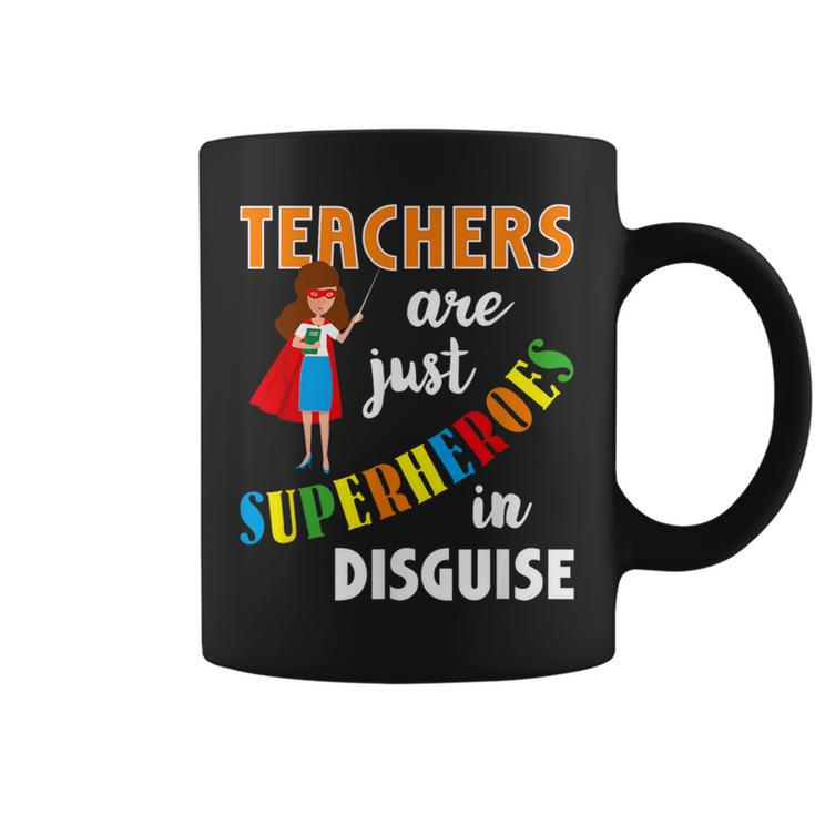 Teachers Are Superheroes Graduation School Teachers Coffee Mug