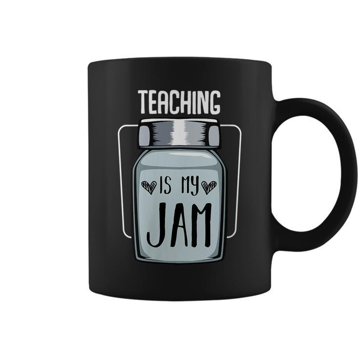 Teaching Is My Jam Educators Study School Funny Lover Quotes Gift For Womens Coffee Mug