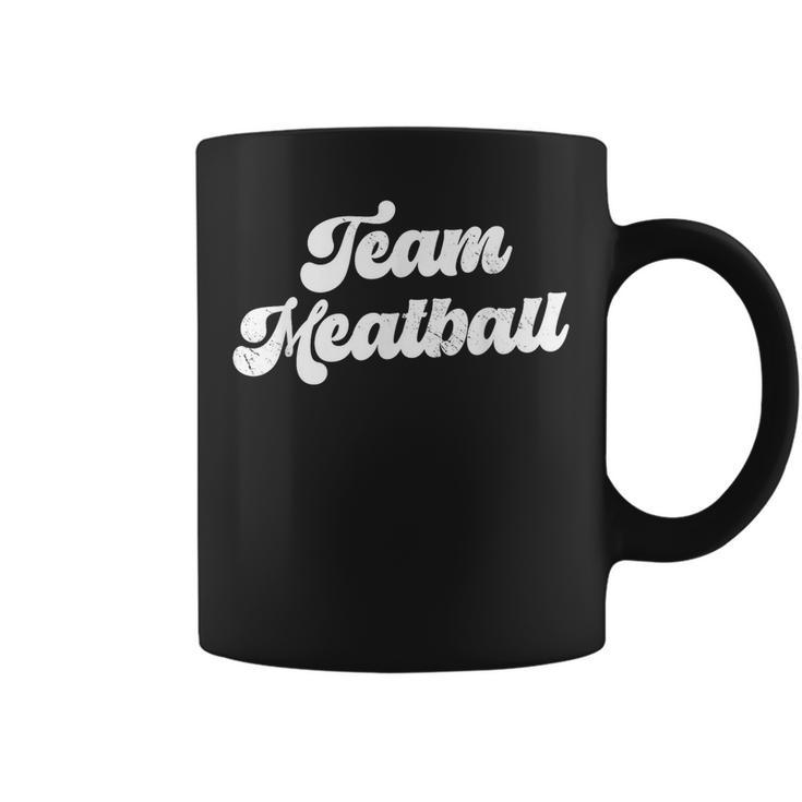 Team Meatball  Coffee Mug