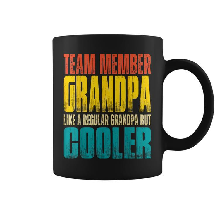 Team Member Grandpa - Like A Regular Grandpa But Cooler  Coffee Mug