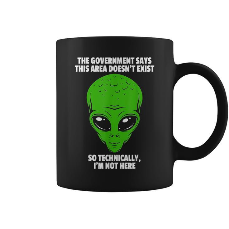 Technically Im Not Here  Funny Alien Alien Funny Gifts Coffee Mug