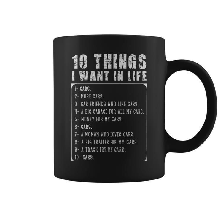 Ten Things I Want In Life Funny Gift For Car Lovers  - Ten Things I Want In Life Funny Gift For Car Lovers  Coffee Mug