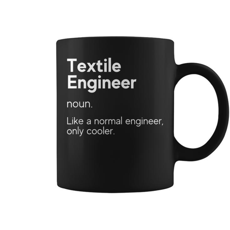 Textile Engineer Definition Engineer Definition Coffee Mug