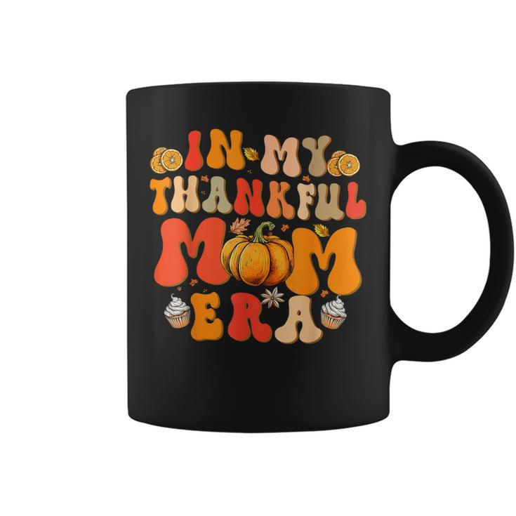 In My Thankful Mama Era Groovy Mom Fall Autumn Thanksgiving Coffee Mug