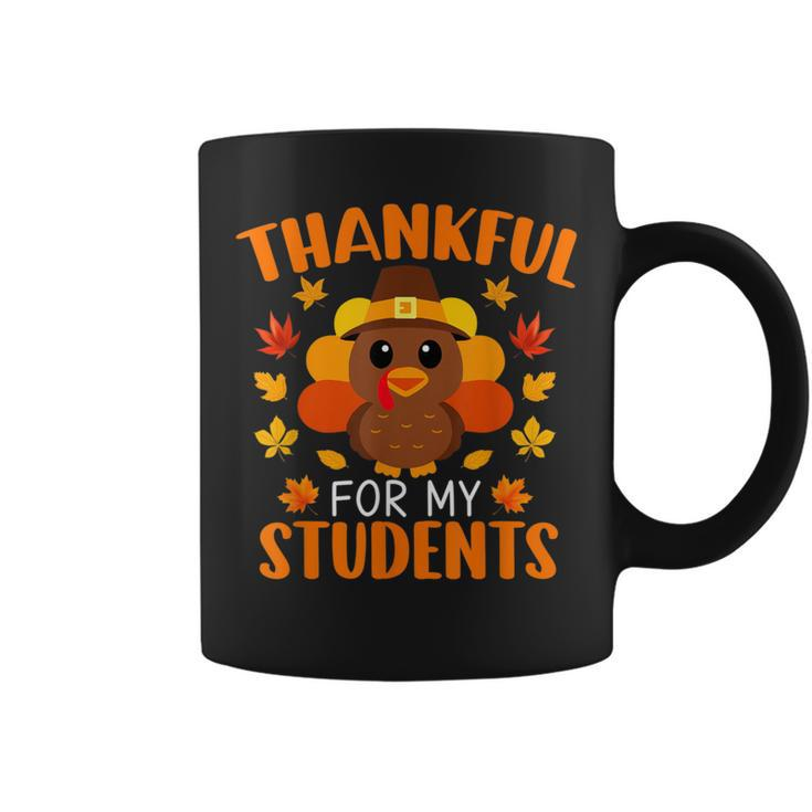 Thankful For My Students Teacher Thanksgiving Coffee Mug