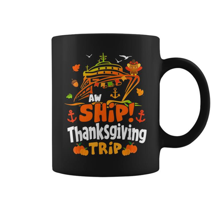 Thanksgiving Cruise Ship Aw Ship It's A Thankful Trip Turkey Coffee Mug