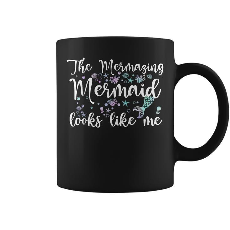The Mermaid Looks Like Me Quote Mermazing Girls  Coffee Mug