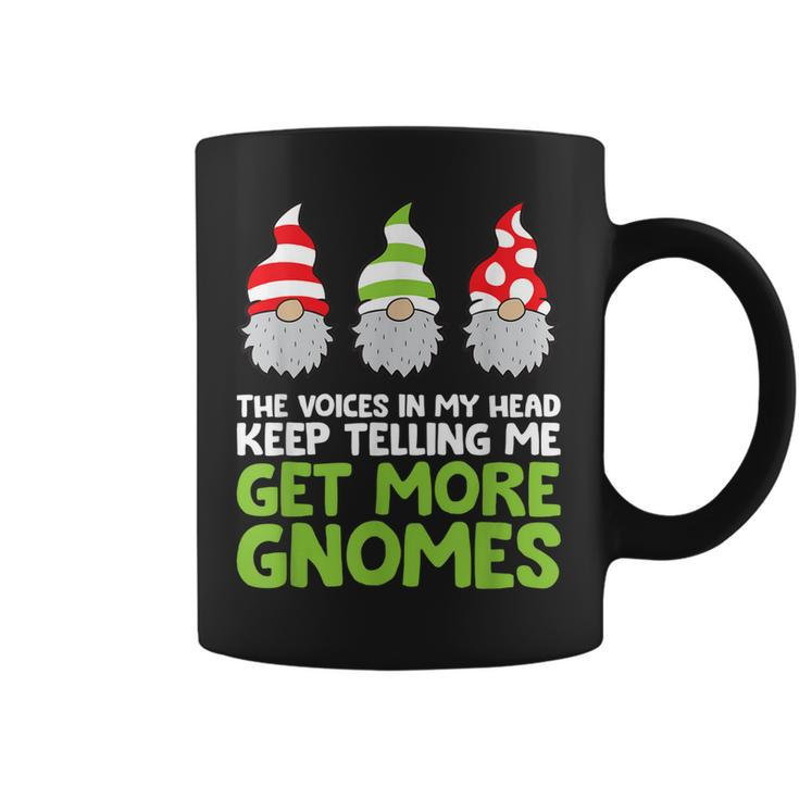 The Voices In My Head Keep Telling Me Get More Gnomes  Coffee Mug