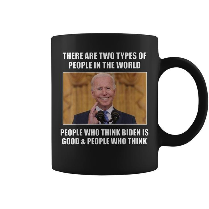 There Are Two Types Of People In The World People Who Think  Coffee Mug
