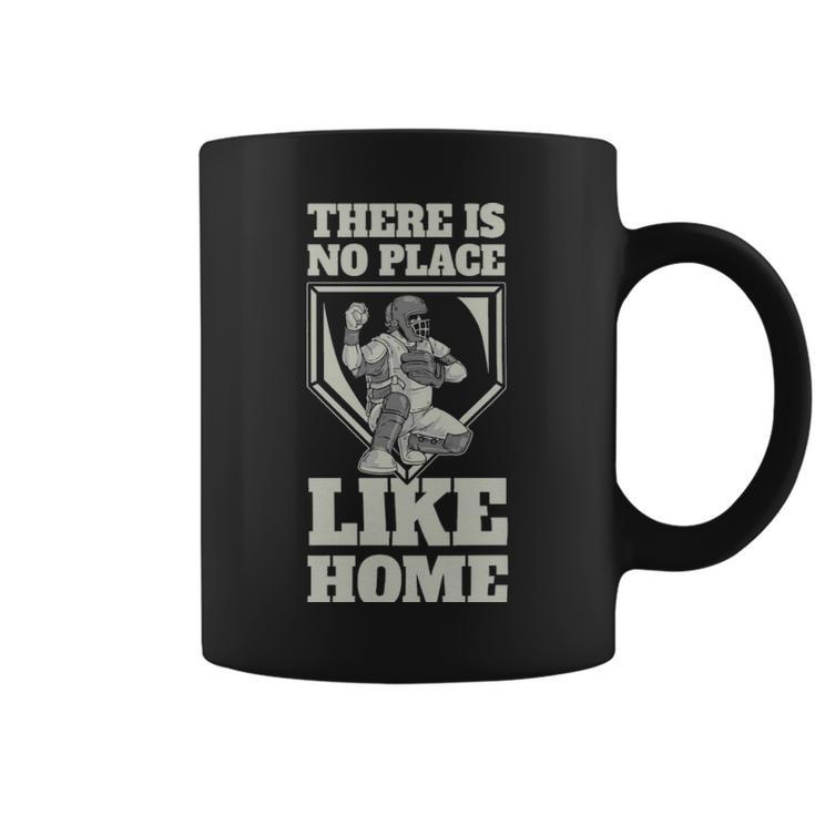There Is No Place Like Home Funny Baseball Gift  - There Is No Place Like Home Funny Baseball Gift  Coffee Mug